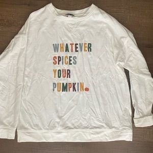 Fall Sweatshirt; Whatever Spices Your Pumpkin